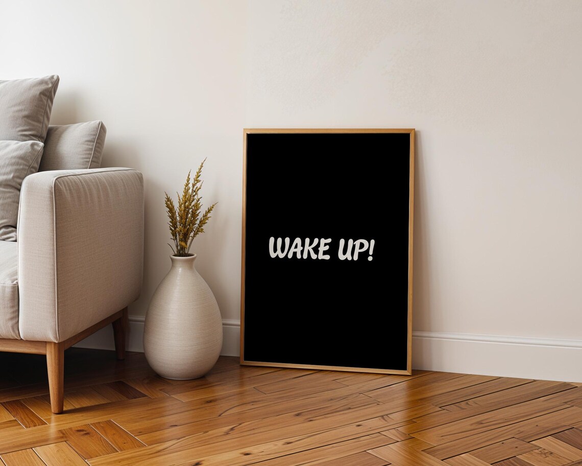 Wake Up Motivational Quote, Home Kitchen Office Decor - Image 3