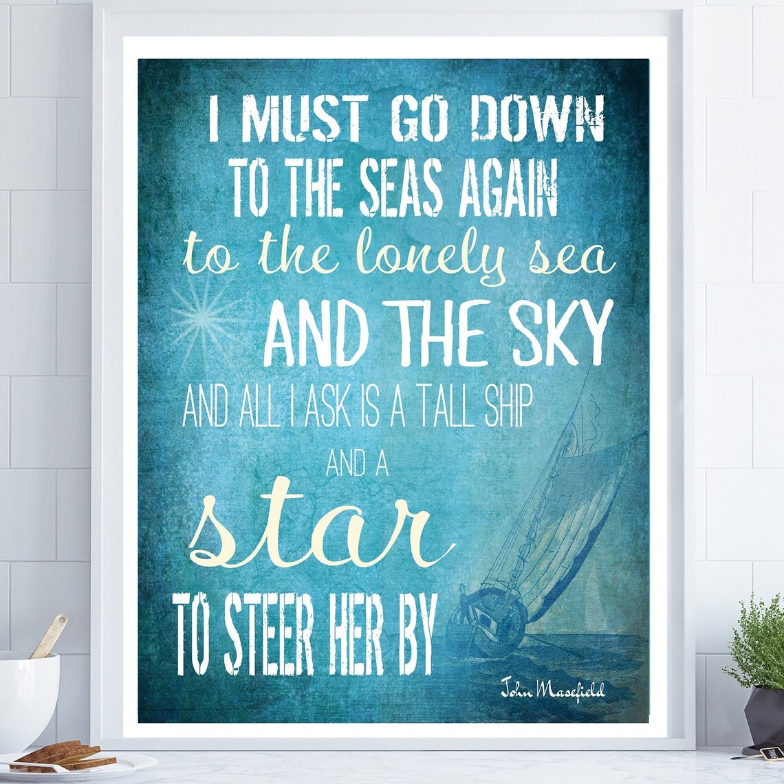 John Masefield Sea Fever Quote Tall Ship Nautical Poetry Wall Art