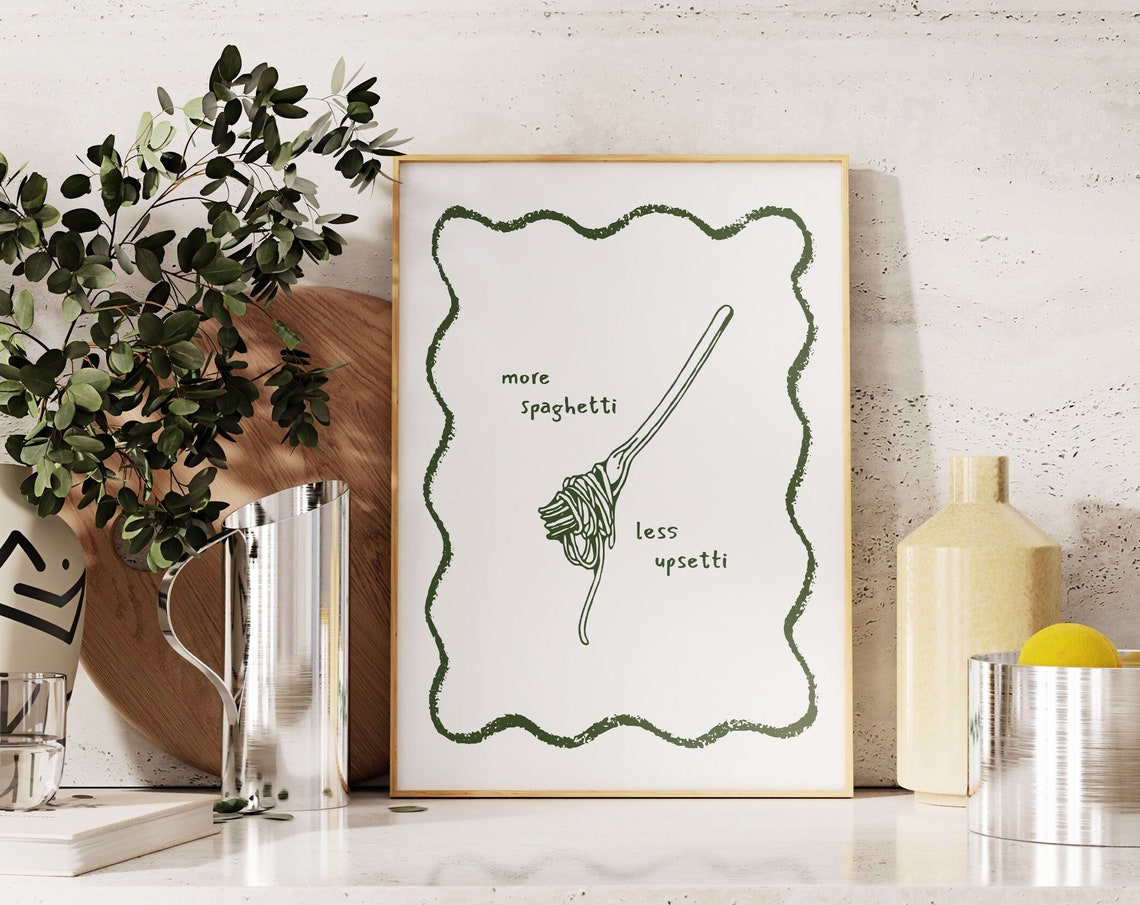 More Spaghetti Less Upsetti Funny Quote Green Kitchen Decor Poster