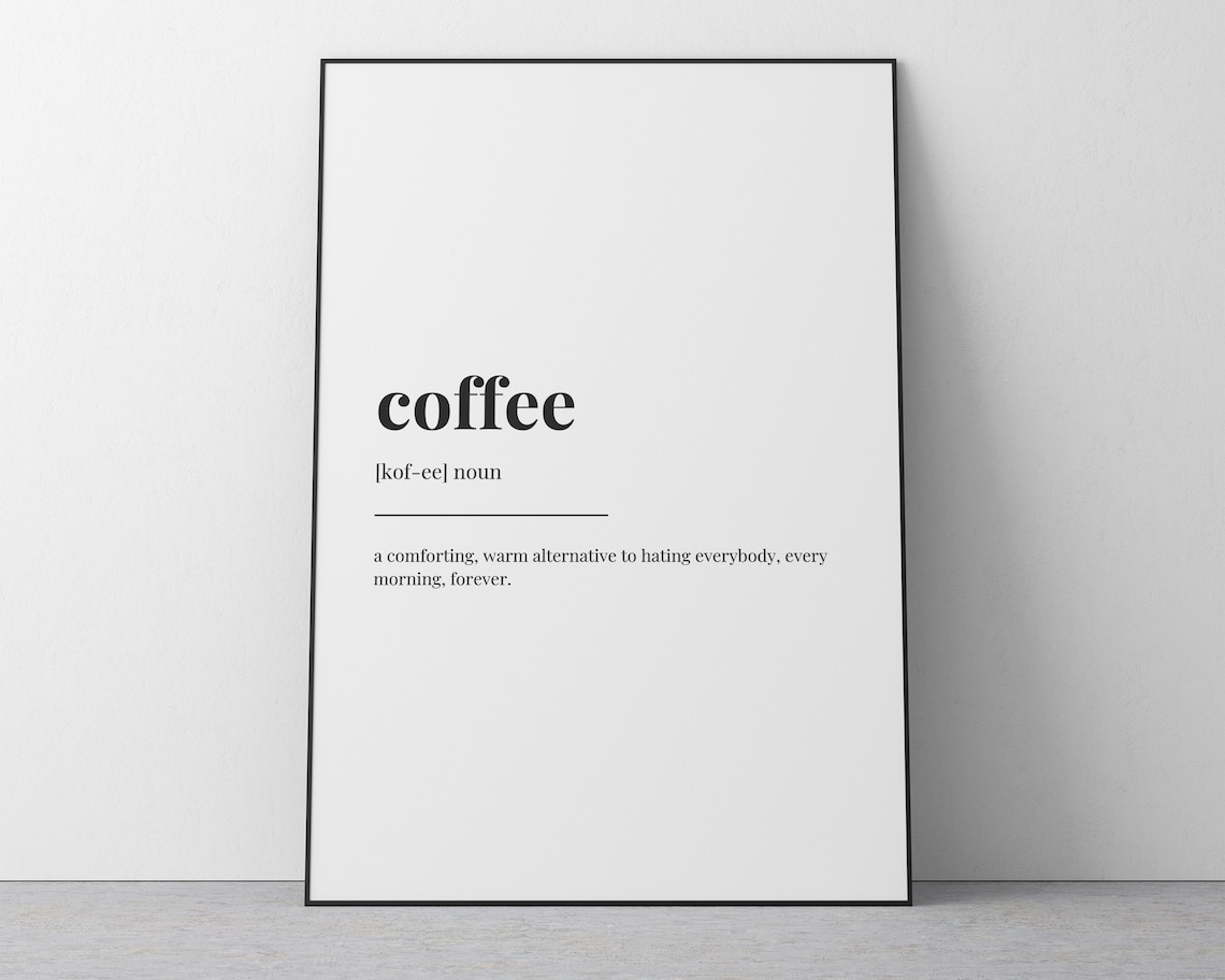 Coffee Definition Meaning, Kitchen Decor - Image 2