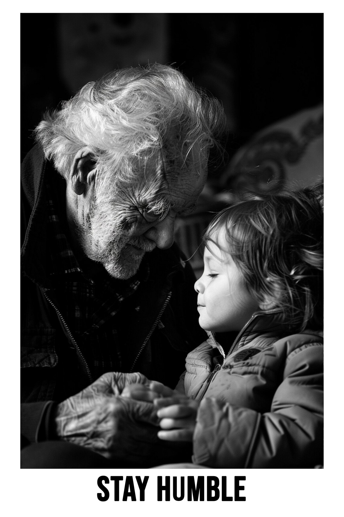 Grandfather And Child Holding Hands Stay Humble Black White Poster - Image 2