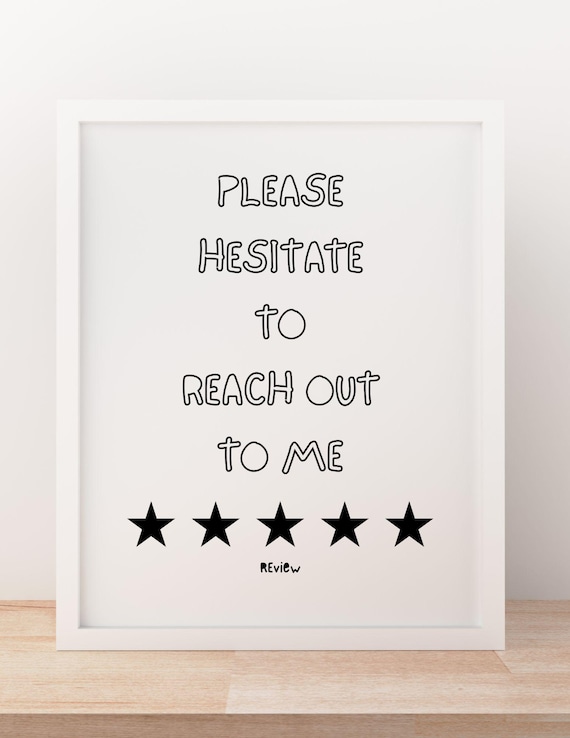Please Hesitate To Reach Out Funny Office Review Humor Poster