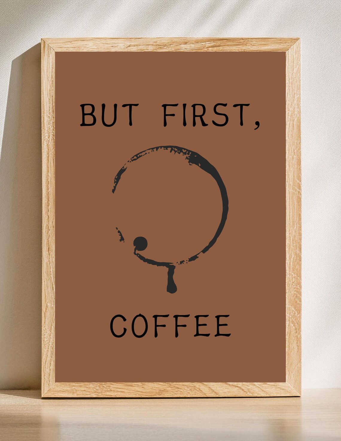 Coffee Quote Art Print Minimalist Stain Design