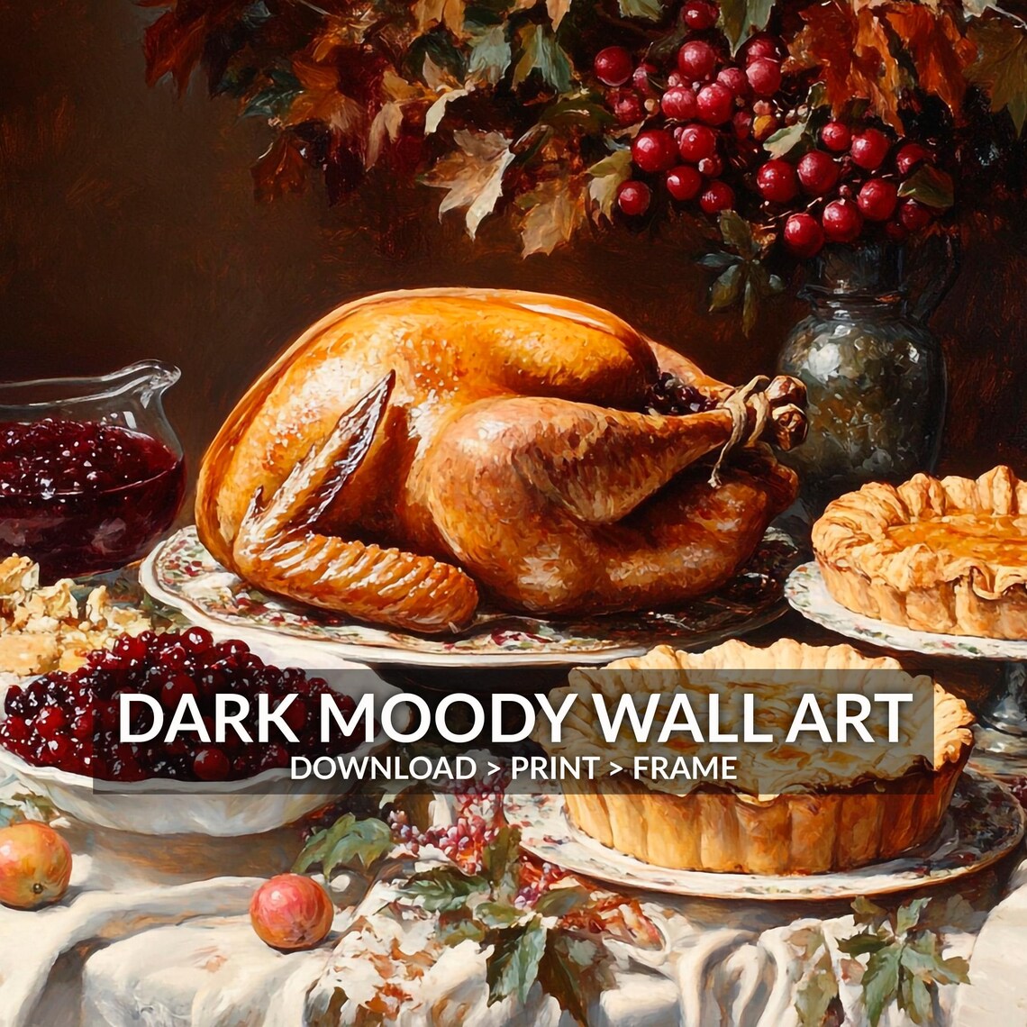 Thanksgiving Turkey Feast Pies Cranberries Holiday Table Still Life Poster - Image 6