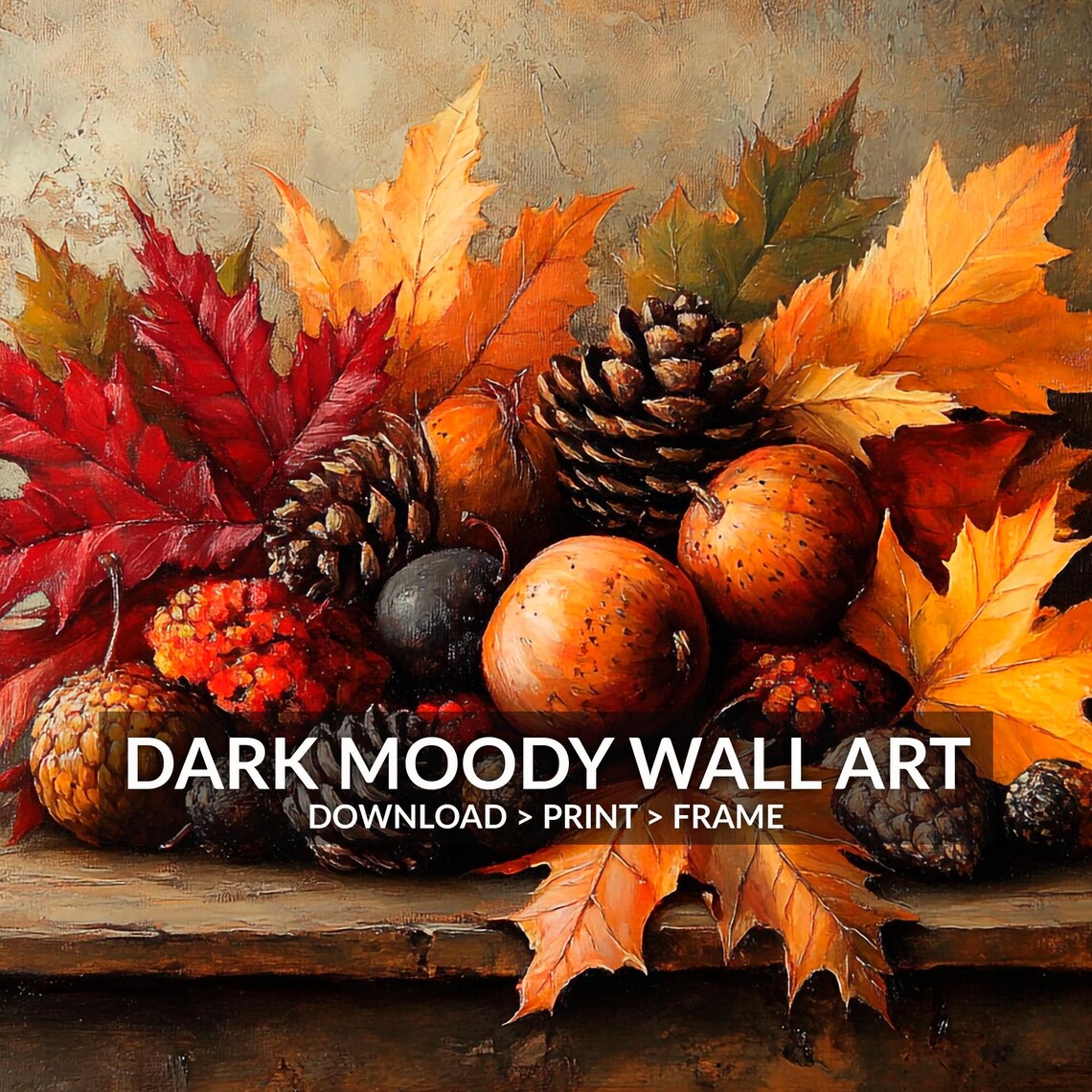 Autumn Still Life Pinecones Berries Maple Leaves Rustic Table Oil Painting Poster - Image 3