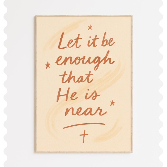 He Is Near Scripture Print Christian Home Decor