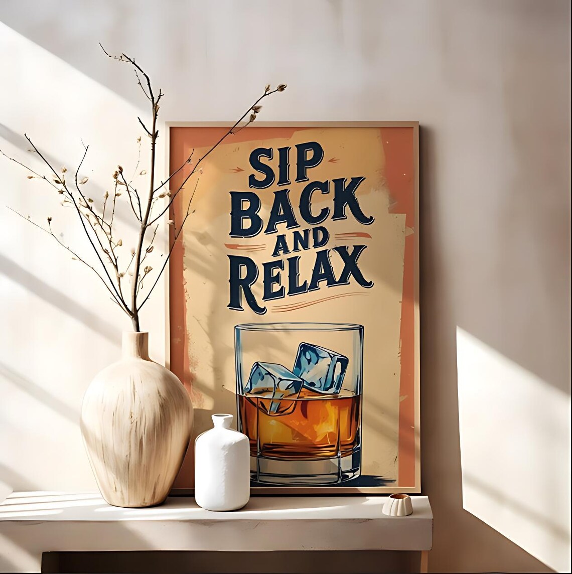 Sip Back And Relax Whiskey Glass Vintage Bar Sign Quote Poster