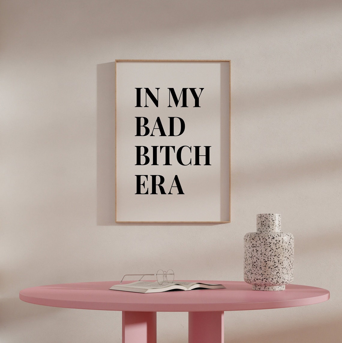 In My Bad Bitch Era Bold Serif Empowering Typography Art Poster - Image 2