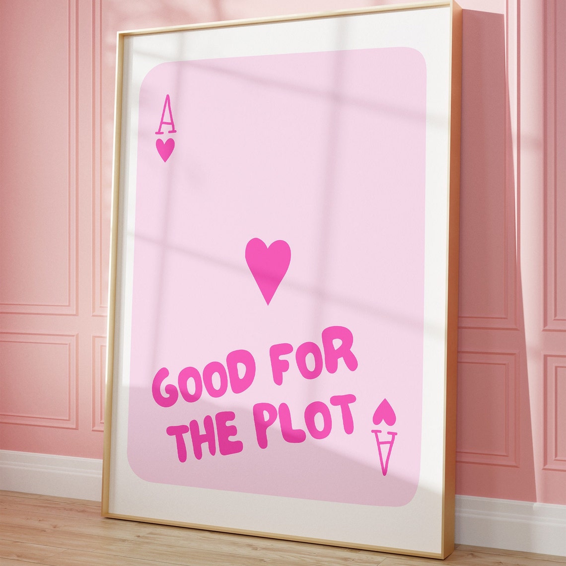 Good For The Plot Pink Ace Of Hearts Playing Card Design Poster
