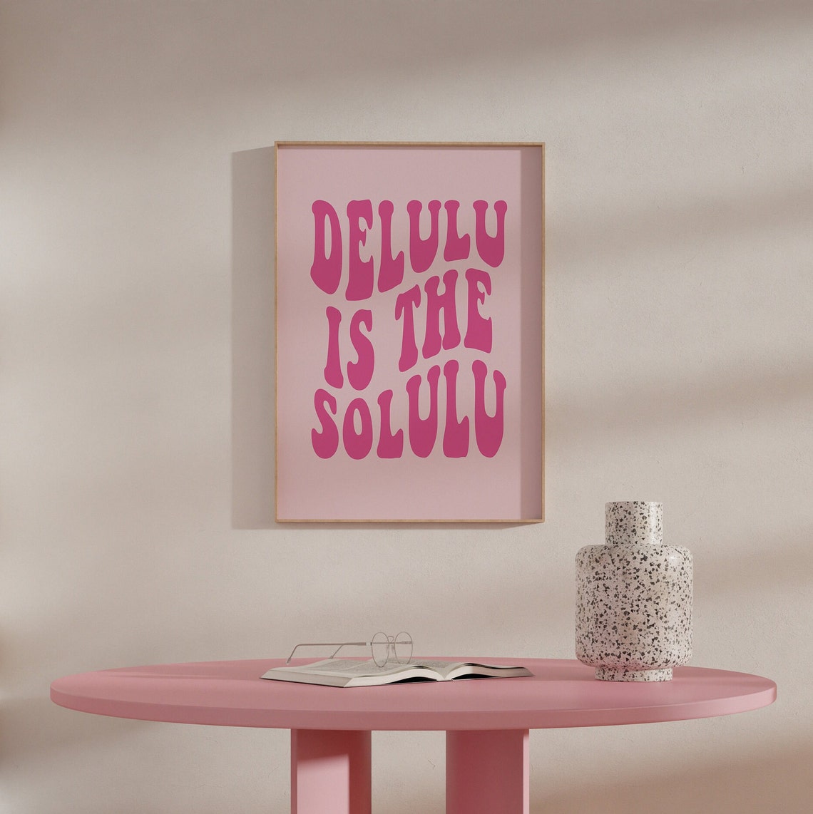 Delulu Is The Solulu Groovy Retro Pink Typography Quote Poster - Image 4