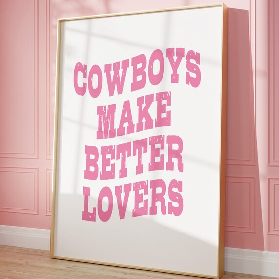 Cowboys Make Better Lovers Pink Western Quote Typography Poster