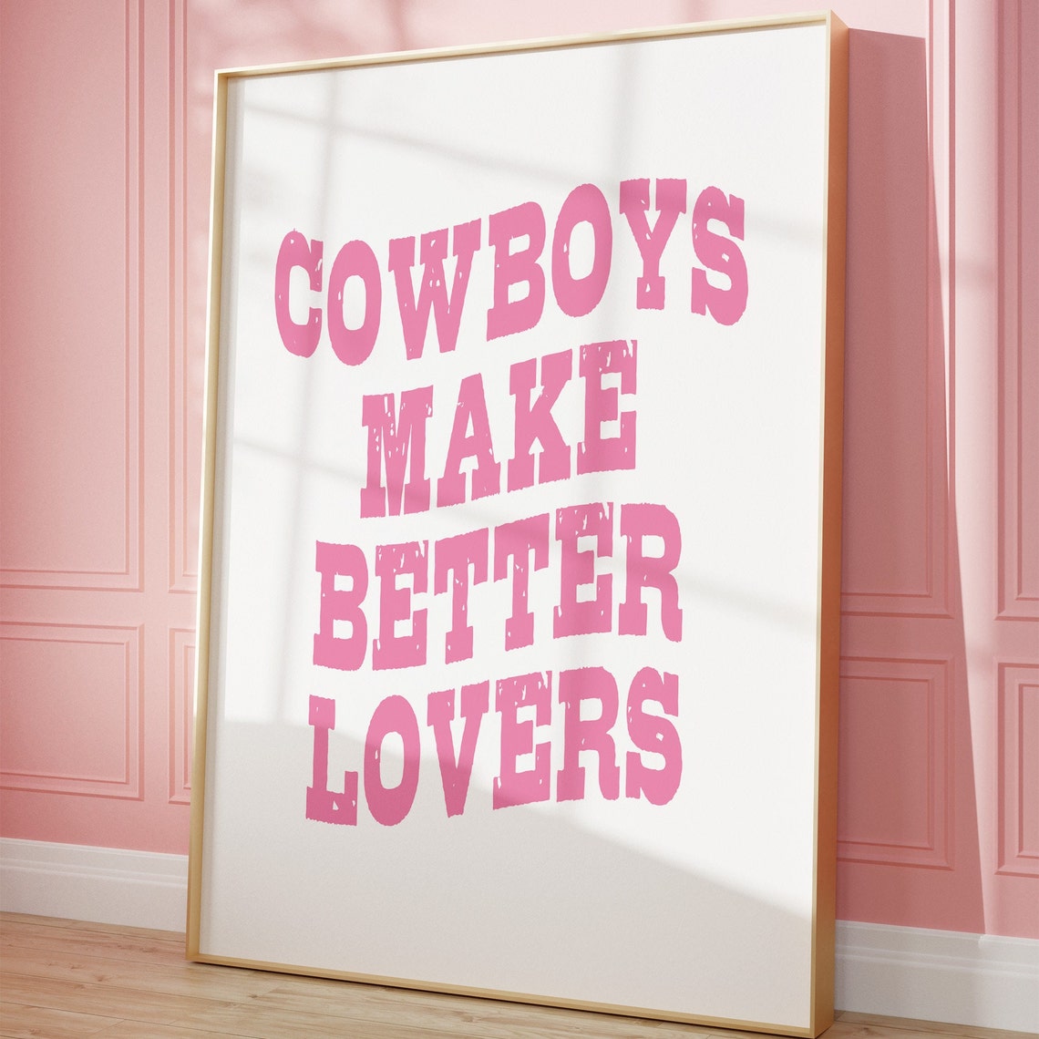 Cowboys Make Better Lovers Pink Western Quote Typography Poster