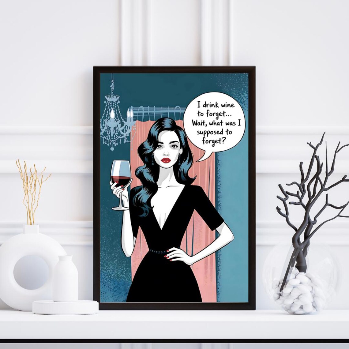 Pop Art Woman Wine Glass I Drink Wine to Forget Humorous Poster - Image 2