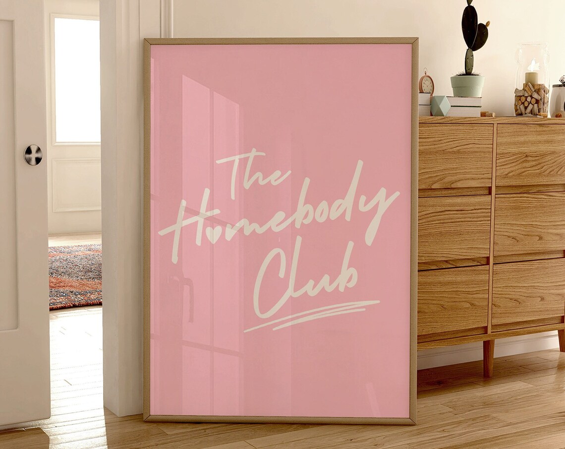 The Homebody Club White Script Solid Pink Cozy Homebody Quote Poster