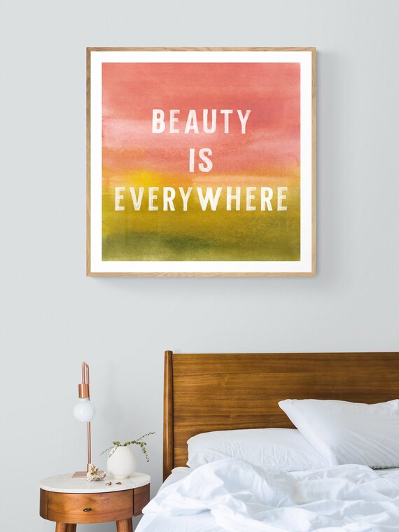 Beauty Is Everywhere Typography Quote, Watercolor