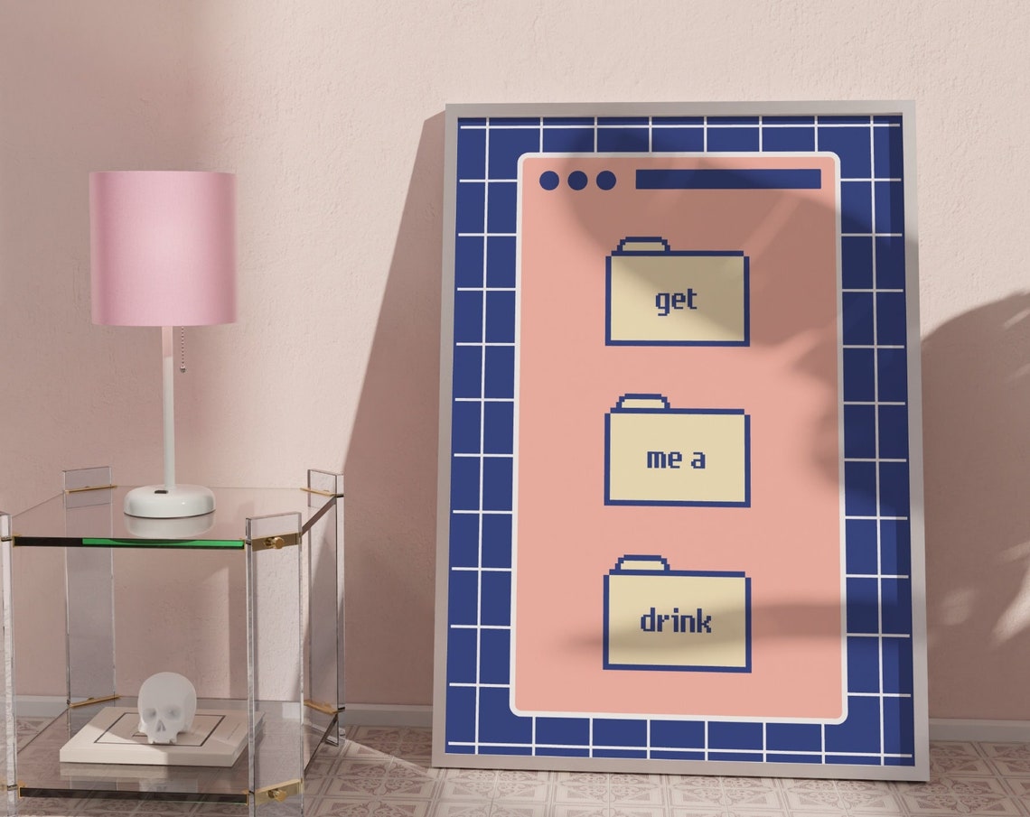 Get Me A Drink Pixel Folders Retro Computer Window Quote Poster