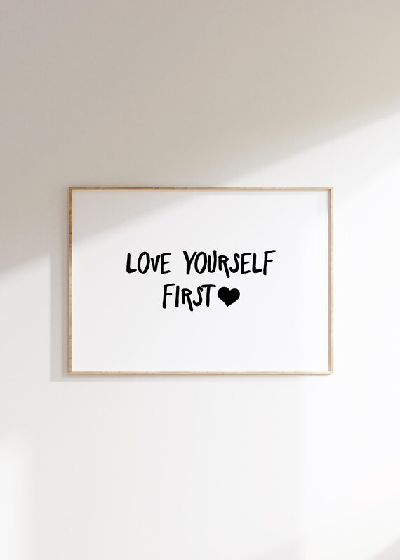 Love Yourself First Hand Lettered Quote Poster Minimalist Self Care