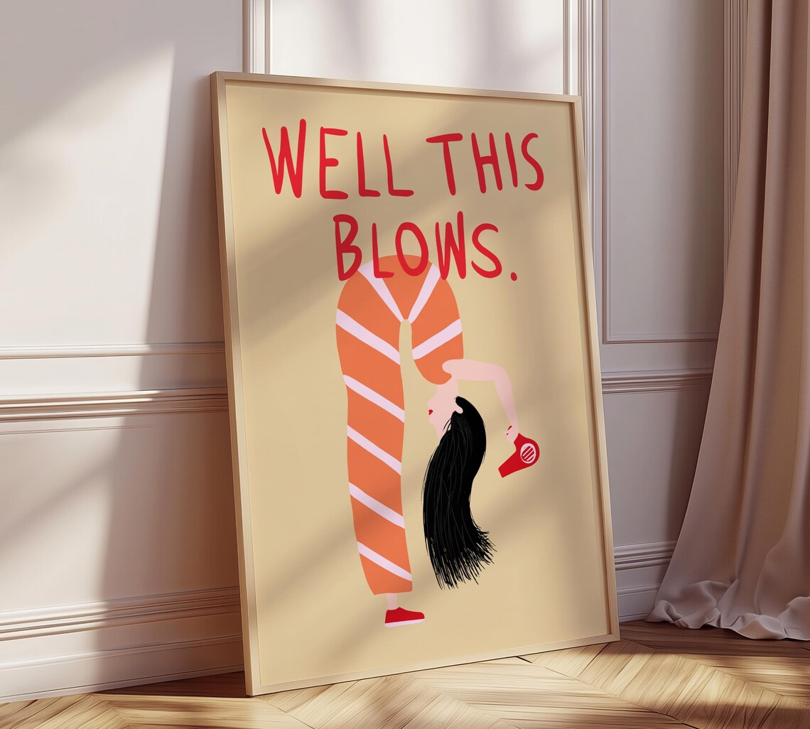 Well This Blows Handdrawn Illustration Poster Print