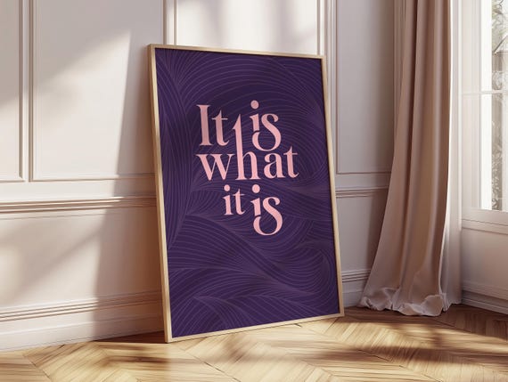 It Is What Poster, Neutral Boho Typography Print