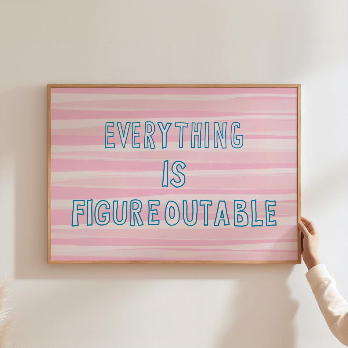 Everything Is Figureoutable Pink Quote Poster Uplifting Office Decor