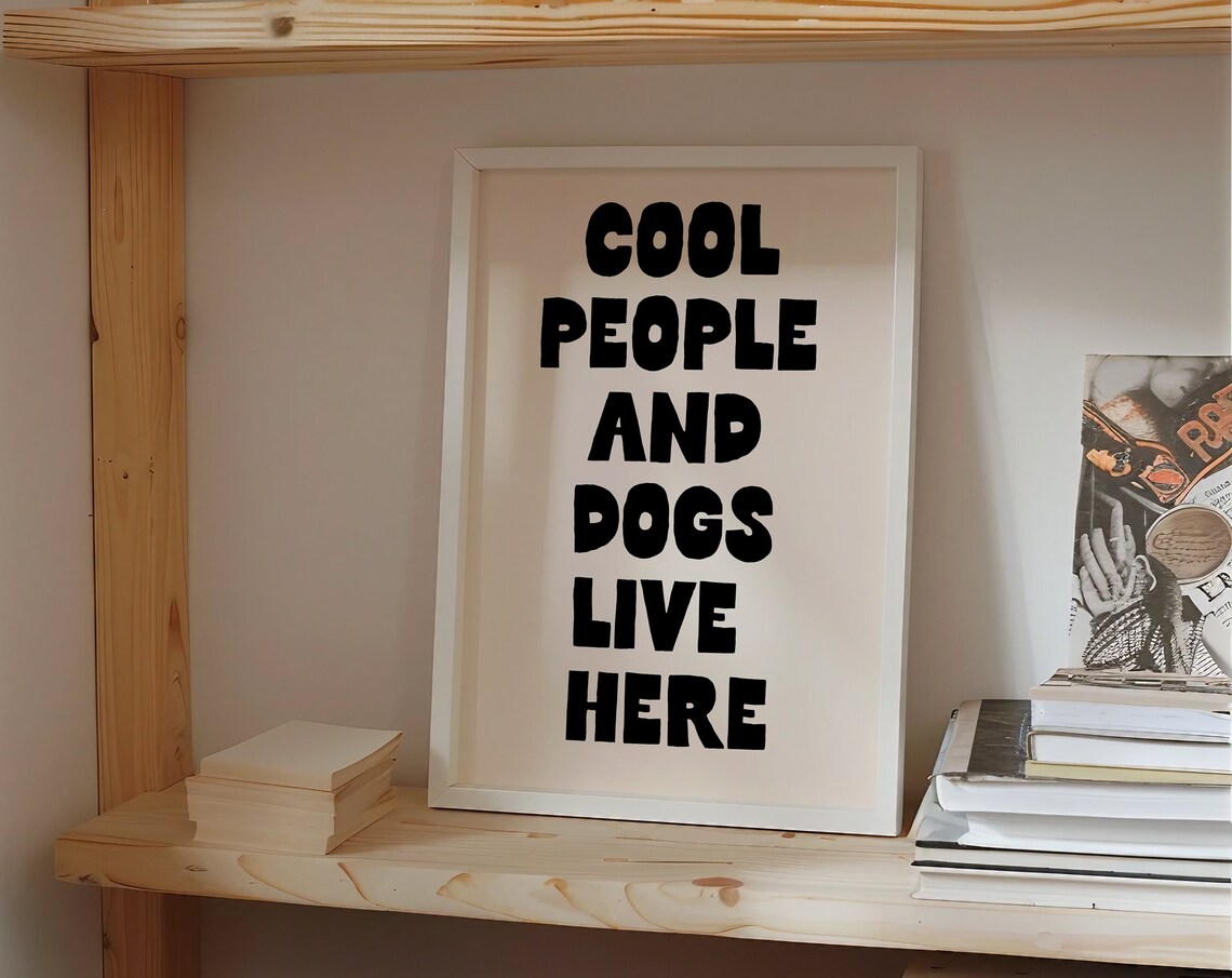 Cool People and Dogs Live Here Black Lettering Dog Lover Poster - Image 3