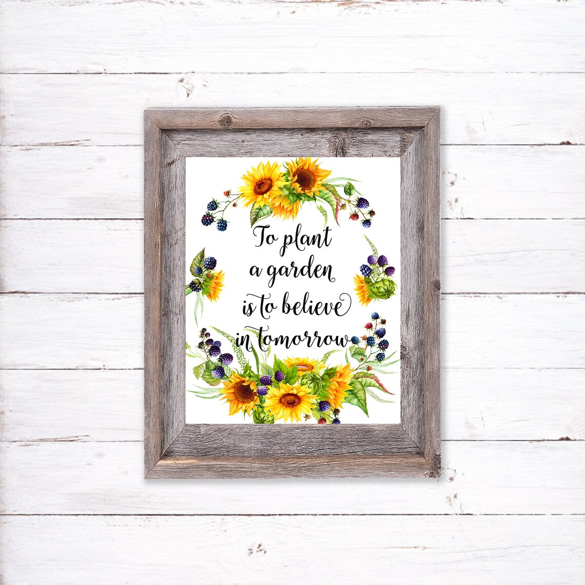 To Plant A Garden Is To Believe In Tomorrow Sunflower Quote Poster - Image 4