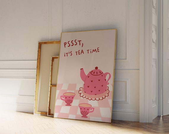 Pssst Its Tea Time Wall Art Tea Time Kitchen Print Tea Kettle Poster Cute Tea Cup Print Retro Kitchen Art Print Girly Tea Lover Print
