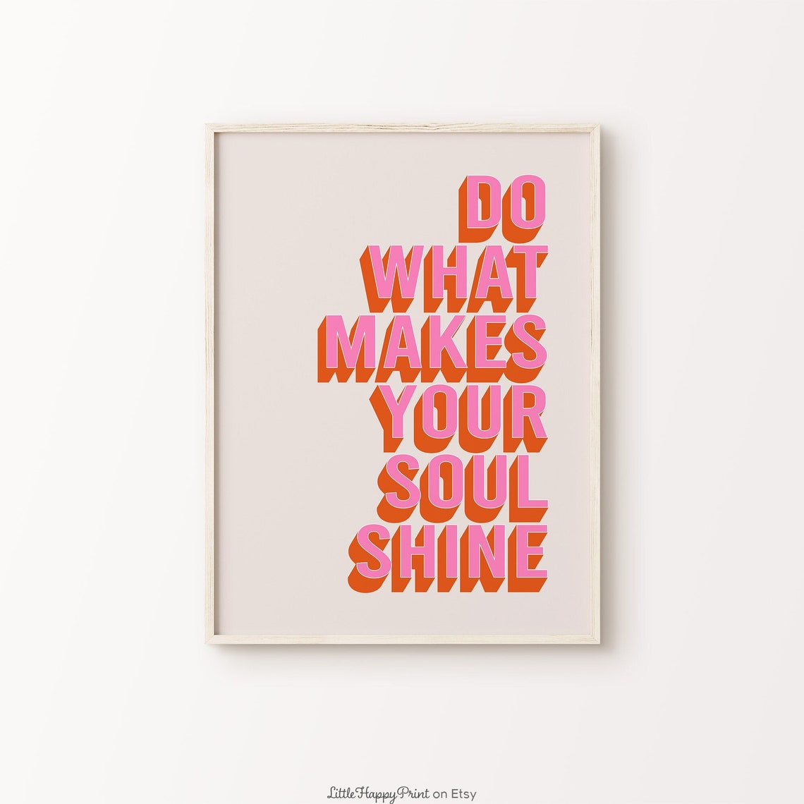 Do What Makes Your Soul Shine Pink Orange Retro Motivational Wall Art