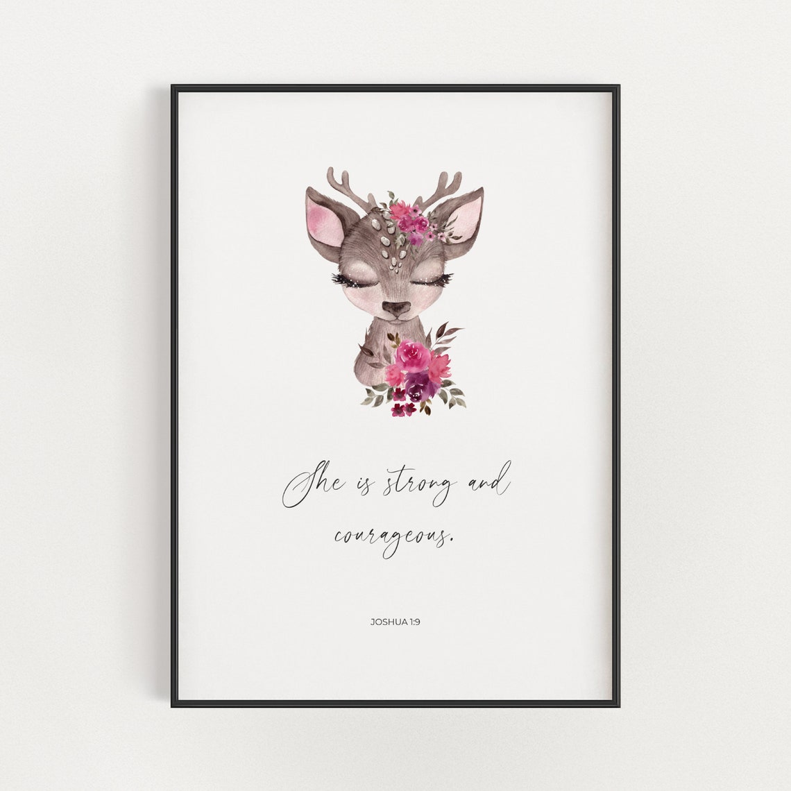 Joshua 1:9 Strong And Courageous Floral Fawn Scripture Poster