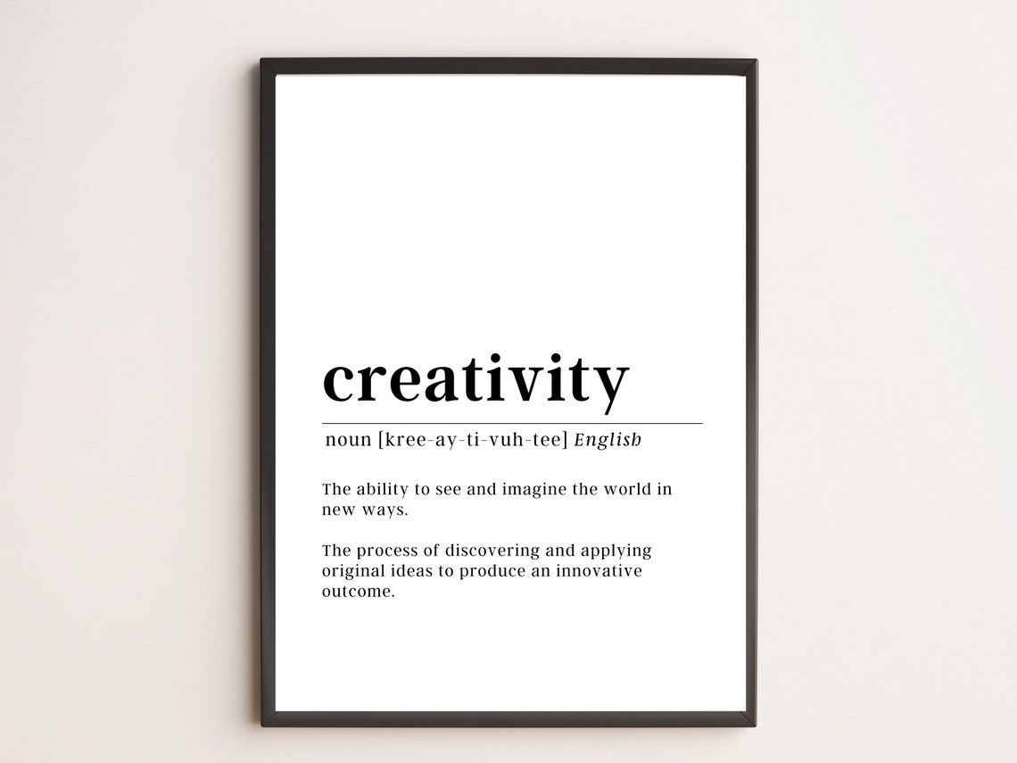 Creativity Definition Dictionary Style Imagination Ideas Quote Poster