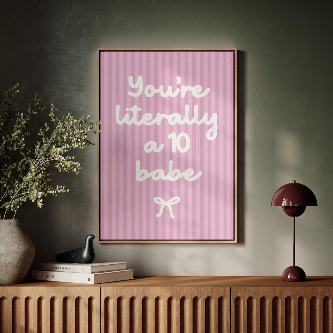 You Are Literally A 10 Babe Pink Striped Bow Confidence Print