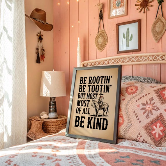 Be Rootin Tootin Kind Cowboy Western Quote Print