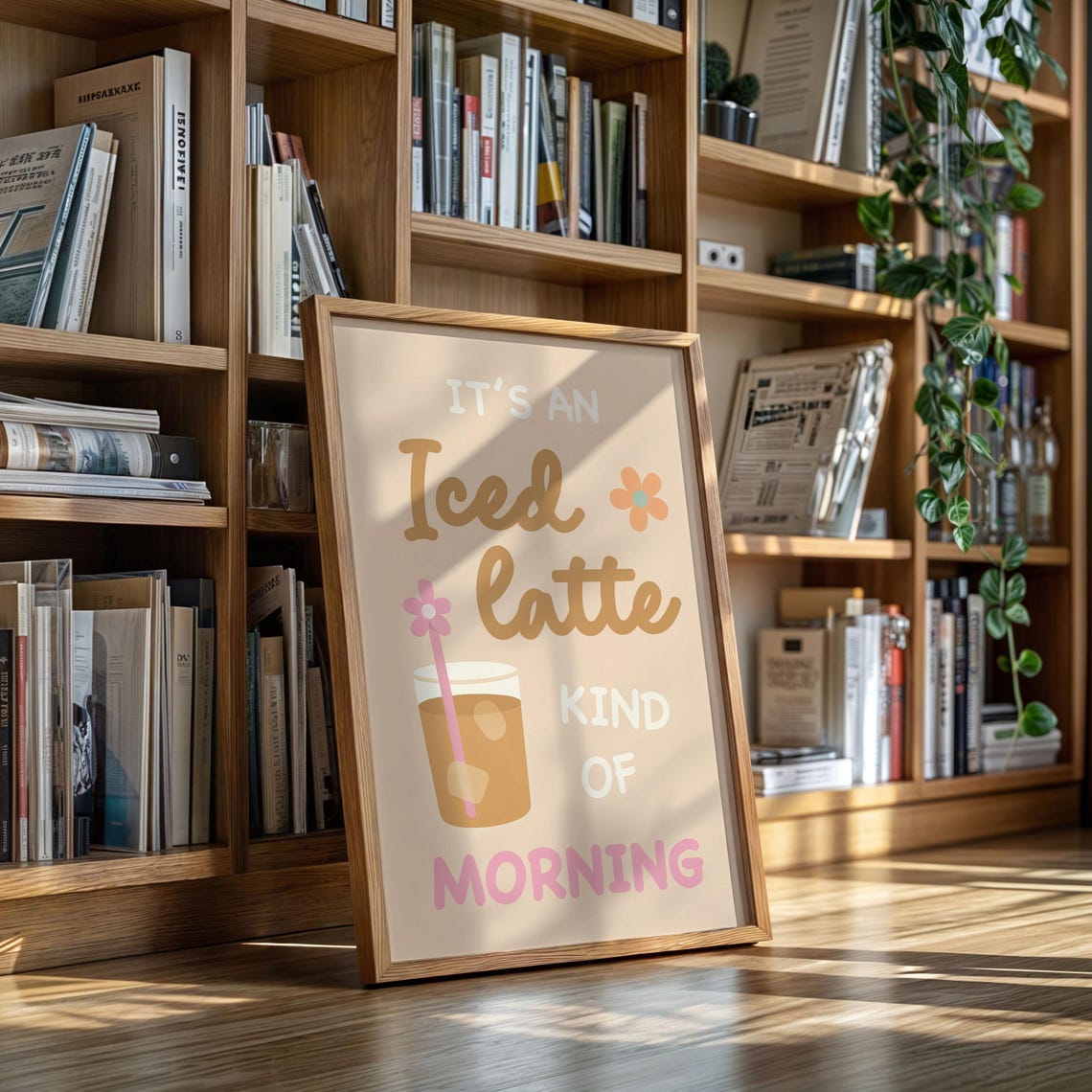 Iced Latte Morning Cute Pastel Coffee Quote Art
