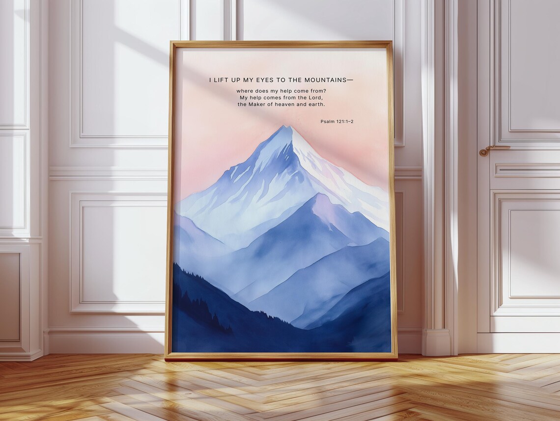 Psalm 121:1-2 Inspirational Mountain Art Print