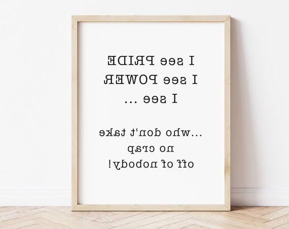 I See Pride I See Power Mirrored Inspirational Quote Wall Poster