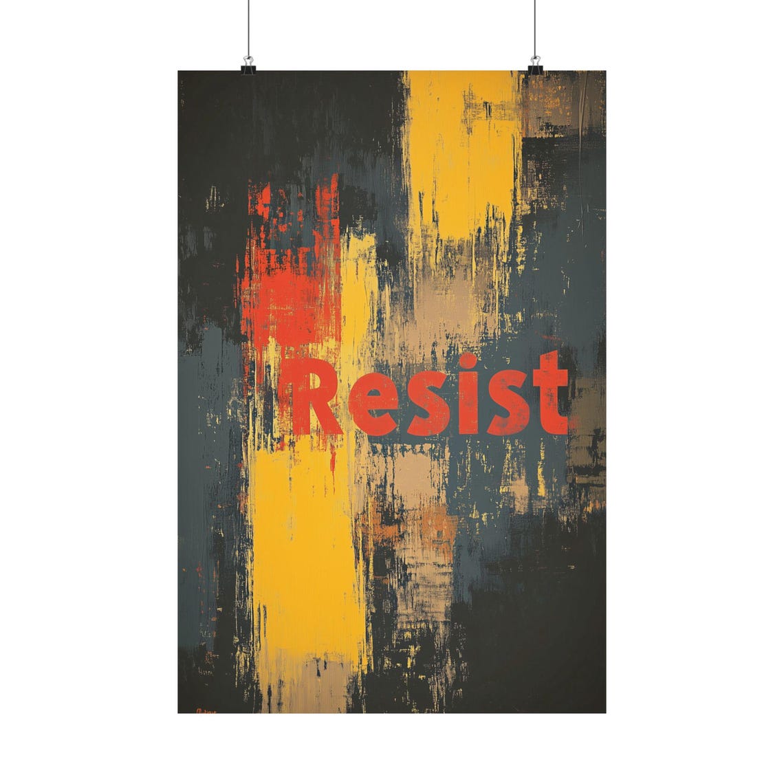 Resist Grunge Distressed Paint Texture Bold Protest Statement Poster
