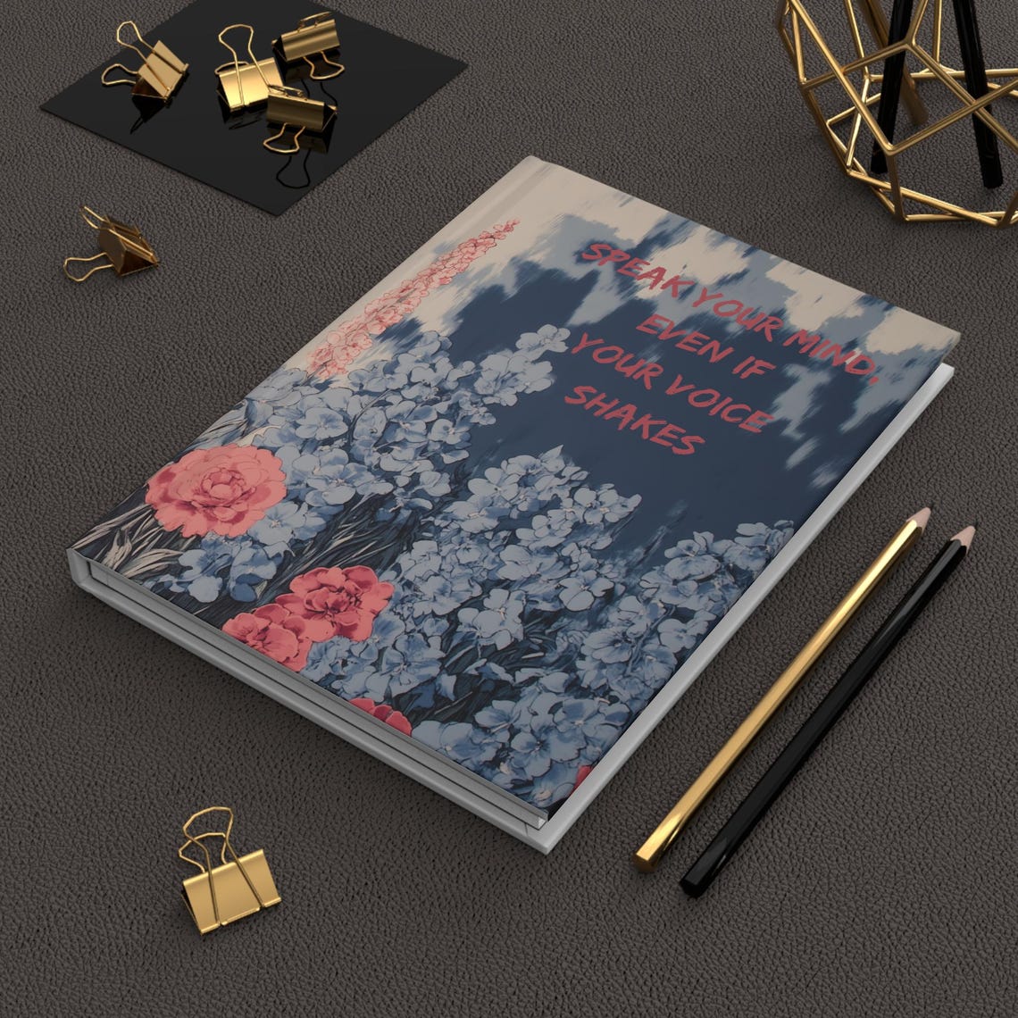 Speak Your Mind Even If Your Voice Shakes Floral Quote Poster