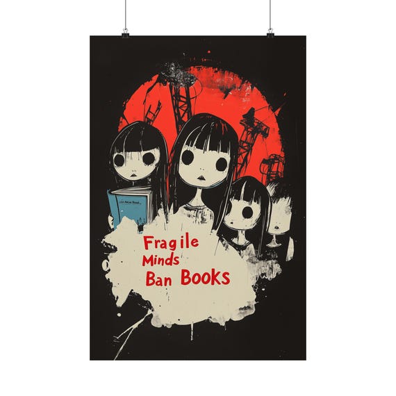 Fragile Minds Ban Books Poster Wall Art Protest Poster Supporting Freedom Of Expression Libraries And Knowledge For Home Office Dorm Decor