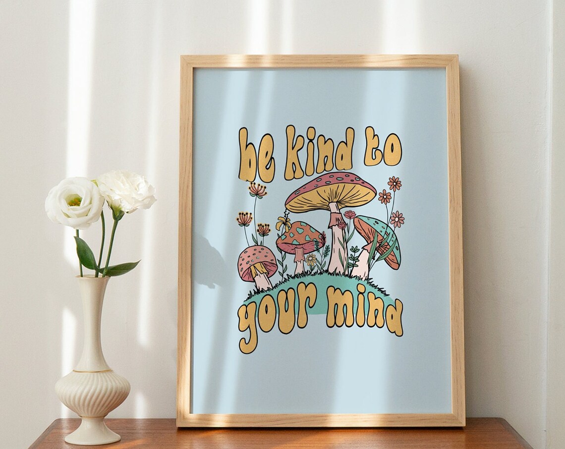 Be Kind To Your Mind Mushroom Retro Wall Print - Image 2
