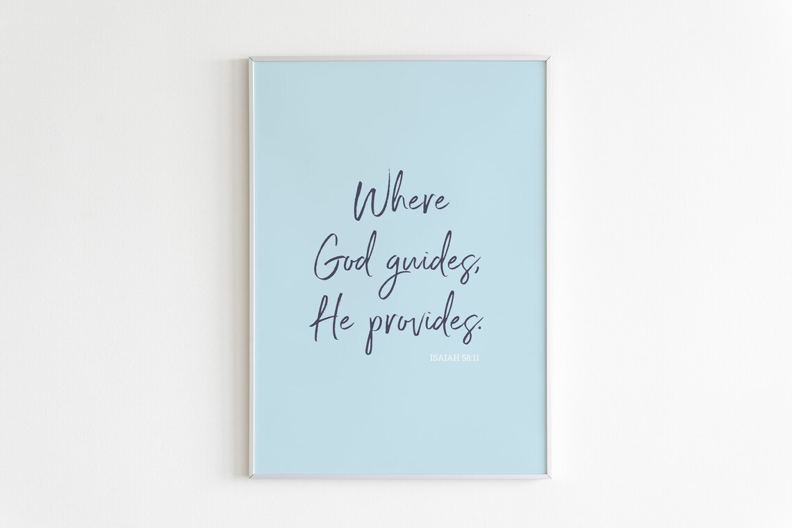 Isaiah 5811 Where God Guides He Provides Wall Art Bible Verse Print Scripture Wall Art Calligraphy