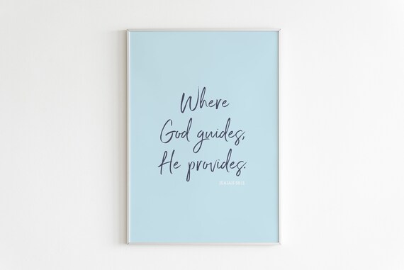 Isaiah 5811 Where God Guides He Provides Wall Art Bible Verse Print Scripture Wall Art Calligraphy