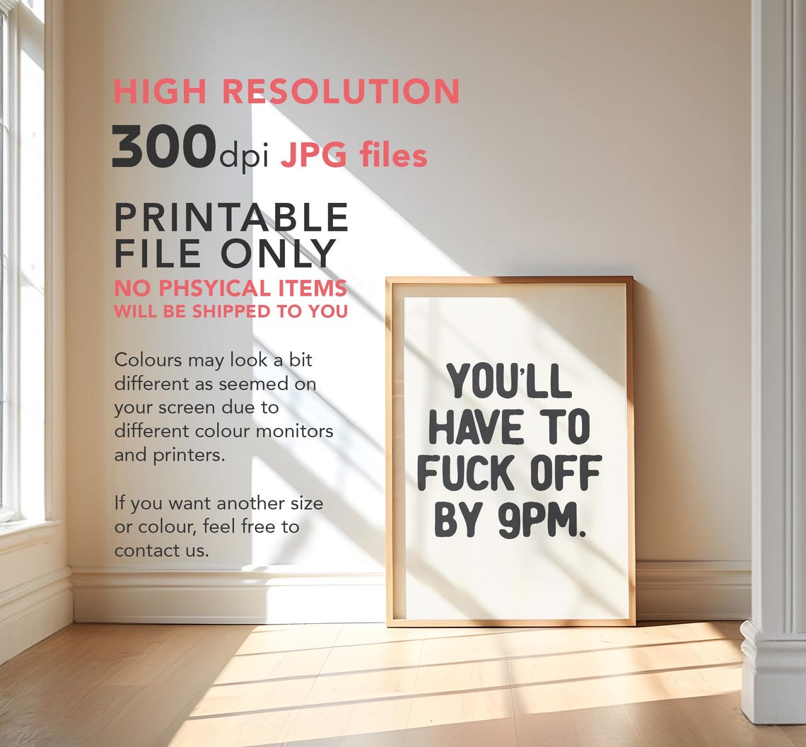 Youll Have To Leave By 9PM Funny Rude Bold Typography Poster