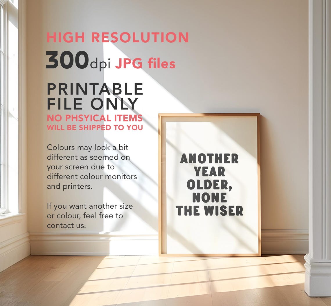 Another Year Older None The Wiser Funny Bold Quote Art Poster - Image 3