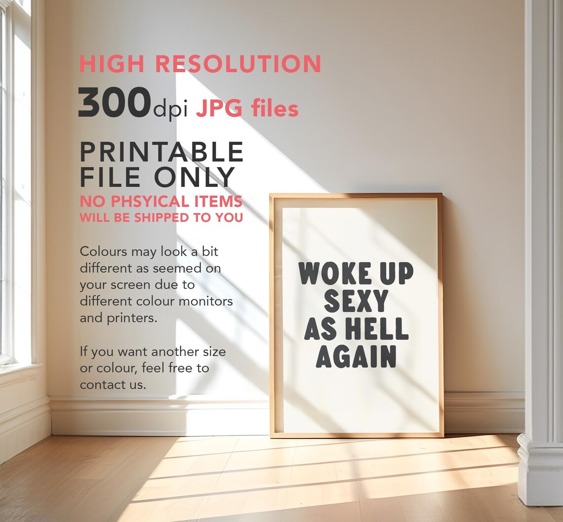 Woke Up Sexy As Hell Again Typography Art Print - Image 2