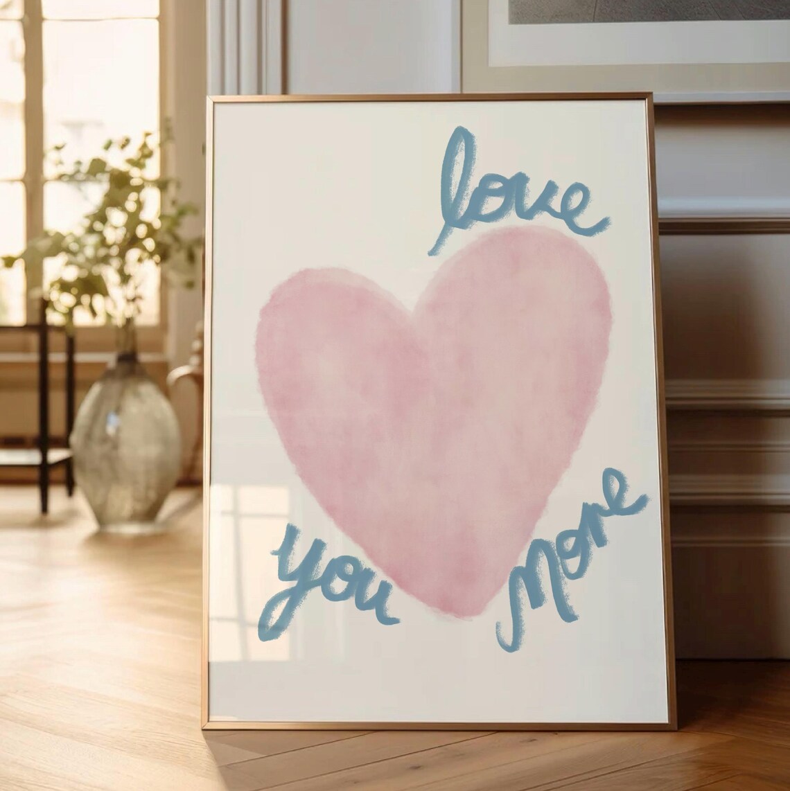 Love You More Pink Heart Quote Art Print