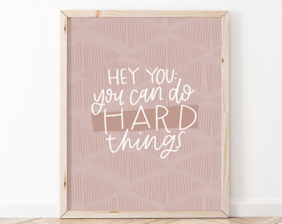 You Can Do Hard Things Dusty Rose Affirmation Quote Art Poster