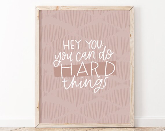 You Can Do Hard Things Dusty Rose Affirmation Quote Art Poster