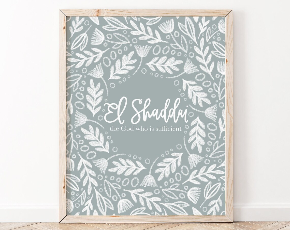 El Shaddai The God Who Is Sufficient Names Of Print Christian Wall Art Bible Verse Scripture