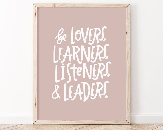 Be Lovers Learners Listeners And Leaders Blush Quote Wall Art