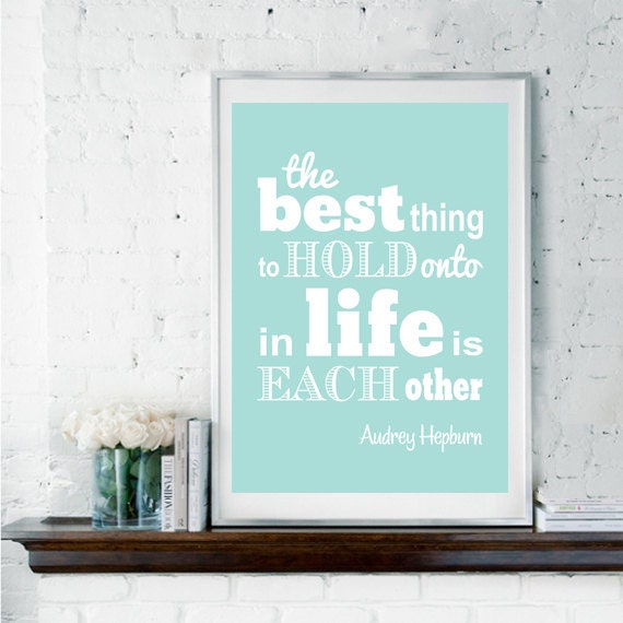 Audrey Hepburn Inspirational Quote Art Print